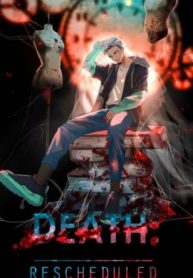 death rescheduled